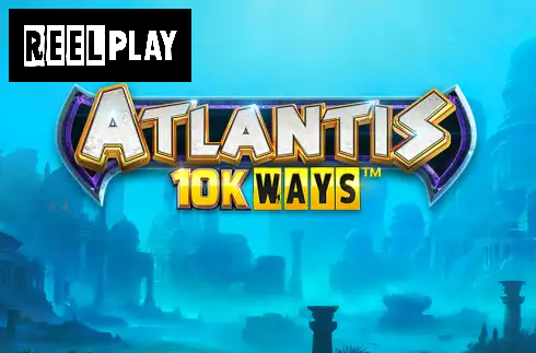 Atlantis 10K Ways